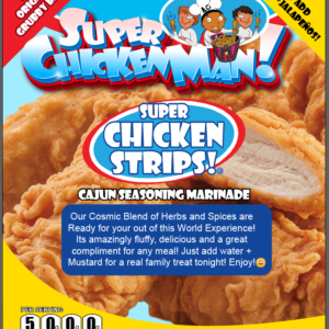 SUPER CHICKEN STRIPS!