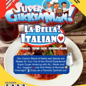 SUPER CHICKEN MAN LA BELLA! ITALIAN